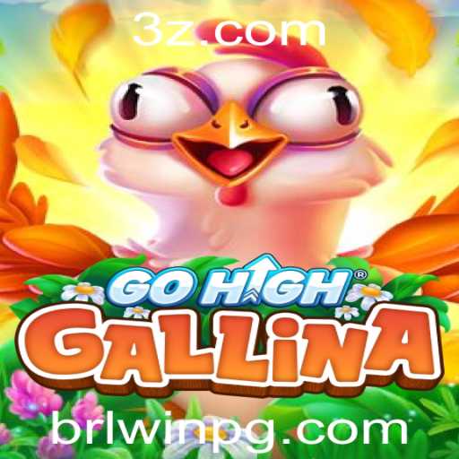 GoHighGallina: Descubra o Novo Fenômeno dos Jogos com 'brlwin'